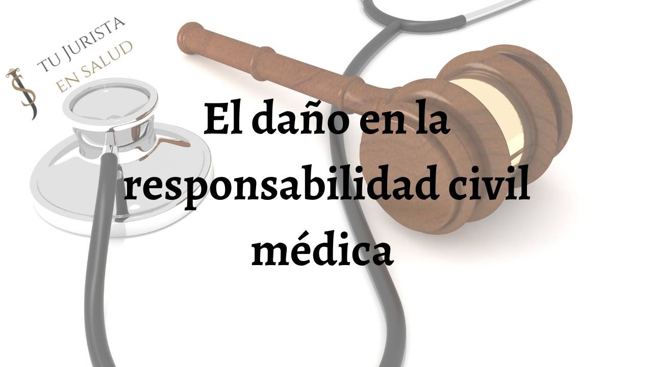 11daño en responsabilidad civil médica